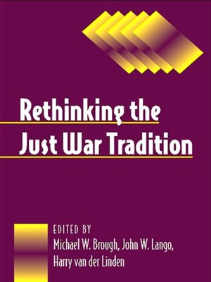 cover image of Rethinking the Just War Tradition